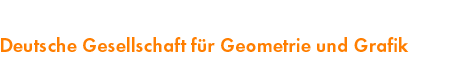 Deutsche Gesellschaft für Geometrie und Grafik